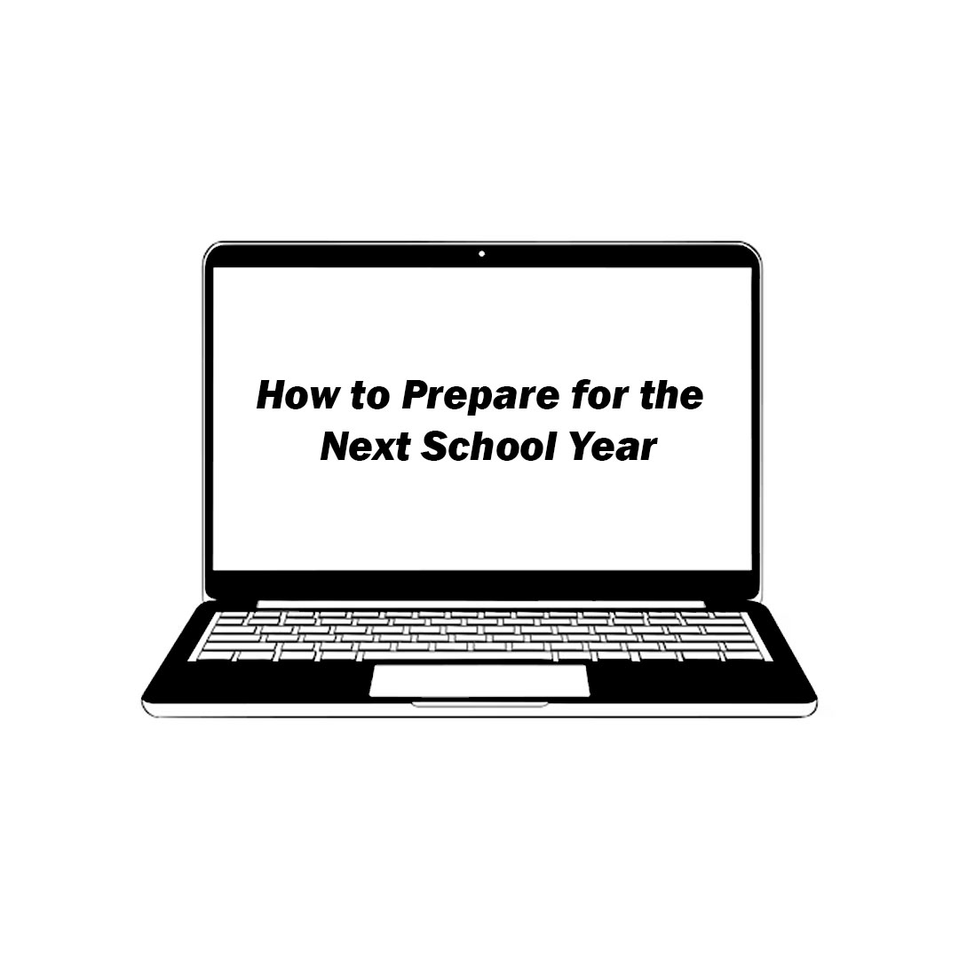 How to Prepare for the Next School Year