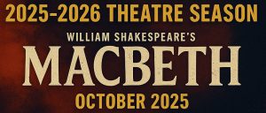 Auditions for Fall Production of Shakespeare's "Macbeth"